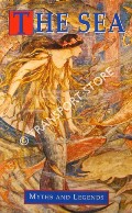The Sea - Myths and Legends [Supersitions of Sailors] by RAPPOPORT, Angelo S.